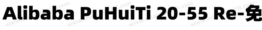 Alibaba PuHuiTi 20-55 Re字体转换